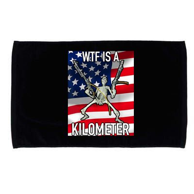 WTF Is A Kilometer July 4th Skeleton Funny Cringey USA Meme Microfiber Hand Towel