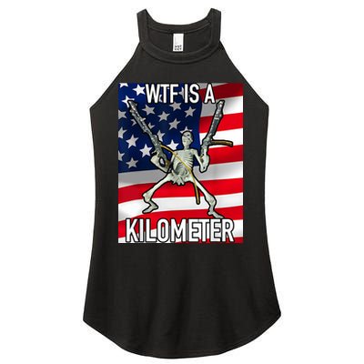 WTF Is A Kilometer July 4th Skeleton Funny Cringey USA Meme Women's Perfect Tri Rocker Tank