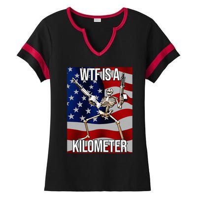 Wtf Is A Kilometer American Skeleton Funny Ladies Halftime Notch Neck Tee