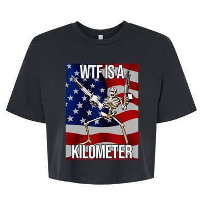 Wtf Is A Kilometer American Skeleton Funny Bella+Canvas Jersey Crop Tee