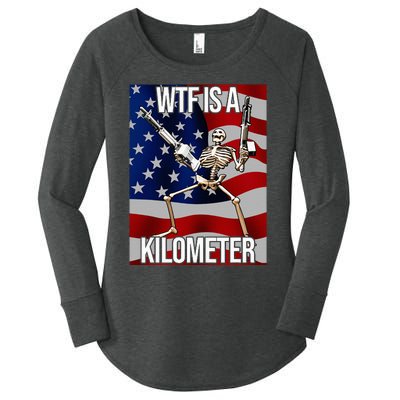 Wtf Is A Kilometer American Skeleton Funny Women's Perfect Tri Tunic Long Sleeve Shirt