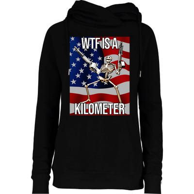 Wtf Is A Kilometer American Skeleton Funny Womens Funnel Neck Pullover Hood