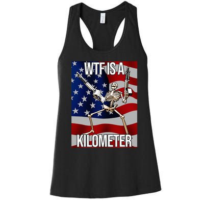 Wtf Is A Kilometer American Skeleton Funny Women's Racerback Tank