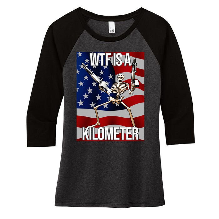 Wtf Is A Kilometer American Skeleton Funny Women's Tri-Blend 3/4-Sleeve Raglan Shirt