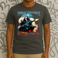 Wtf Is A Kilometer T-Shirt
