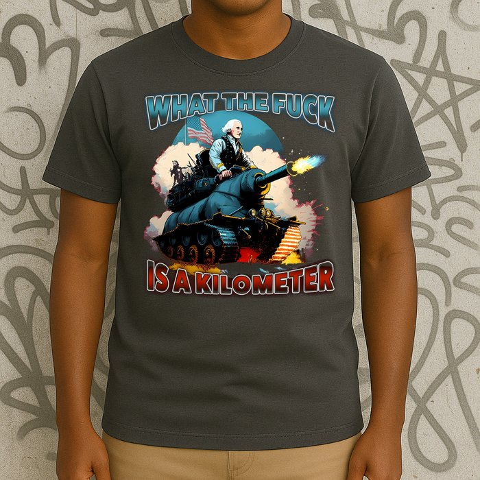 Wtf Is A Kilometer T-Shirt