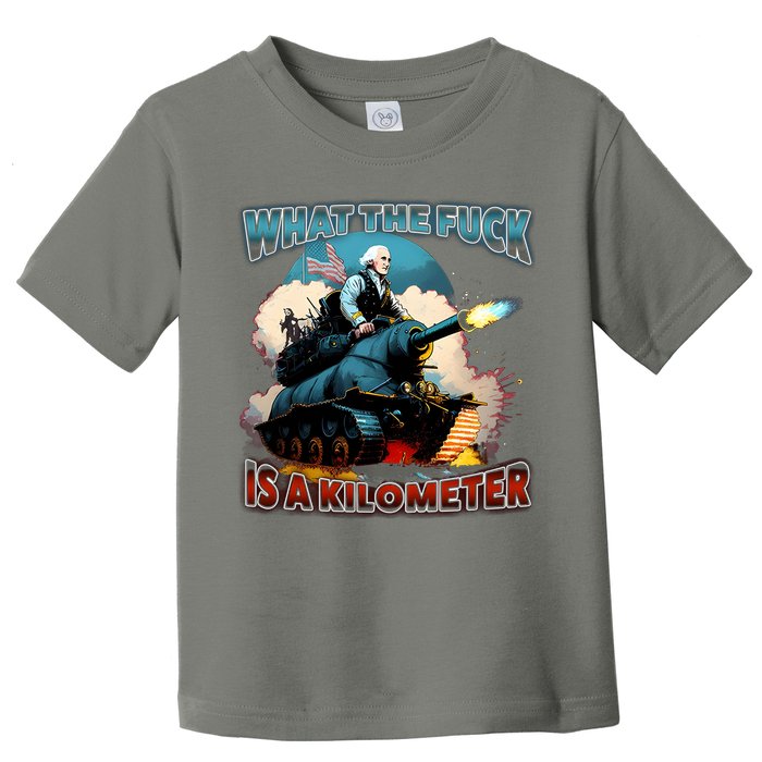 Wtf Is A Kilometer Toddler T-Shirt