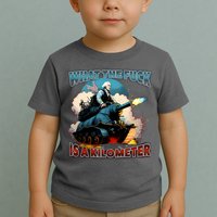 Wtf Is A Kilometer Toddler T-Shirt