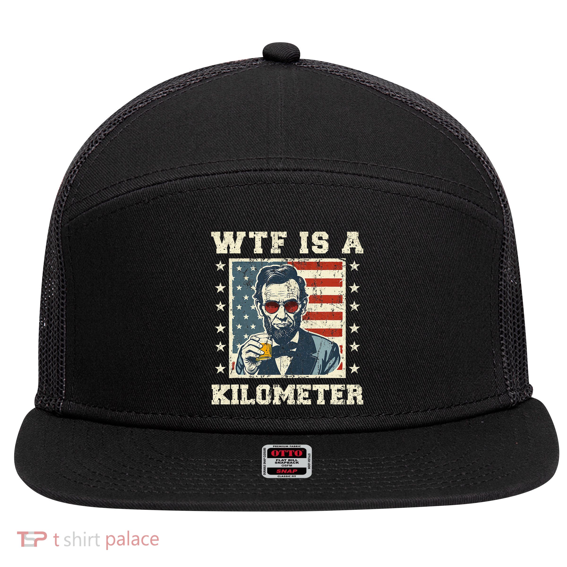 Wtf Is A Kilometer Abe Lincoln July 4th 7 Panel Mesh Trucker Snapback Hat