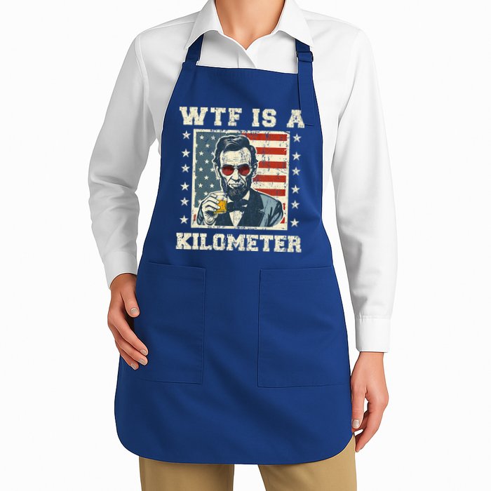 Wtf Is A Kilometer Abe Lincoln July 4th Apron