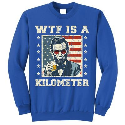 Wtf Is A Kilometer Abe Lincoln July 4th Sweatshirt
