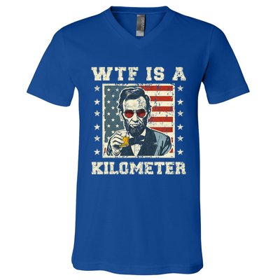 Wtf Is A Kilometer Abe Lincoln July 4th V-Neck T-Shirt