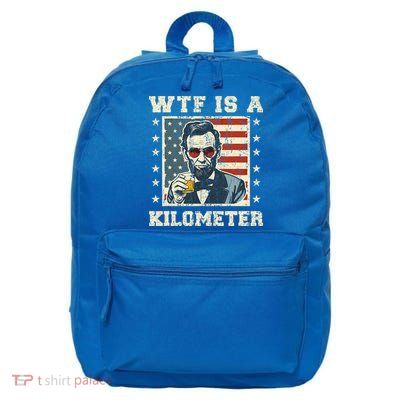Wtf Is A Kilometer Abe Lincoln July 4th 16 in Basic Backpack