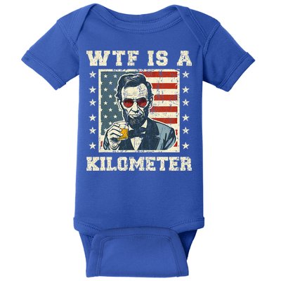 Wtf Is A Kilometer Abe Lincoln July 4th Baby Bodysuit