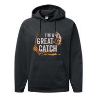 Wo I'm A Great Catch Valentine's Day Funny Fisherman Fishing V-Neck Performance Fleece Hoodie