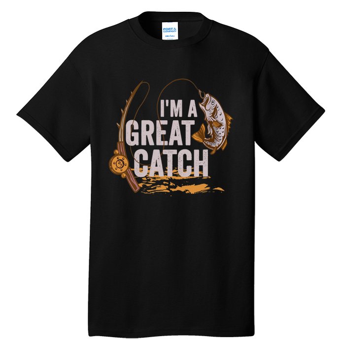 Wo I'm A Great Catch Valentine's Day Funny Fisherman Fishing V-Neck Tall T-Shirt