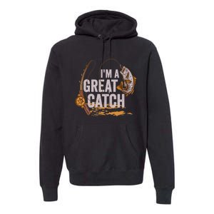 Wo I'm A Great Catch Valentine's Day Funny Fisherman Fishing V-Neck Premium Hoodie