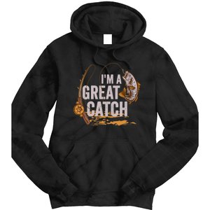 Wo I'm A Great Catch Valentine's Day Funny Fisherman Fishing V-Neck Tie Dye Hoodie