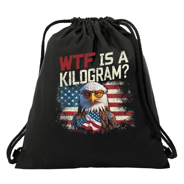 Wtf Is A Kilogram Funny 4th Of July Patriotic Eagle Usa Drawstring Bag