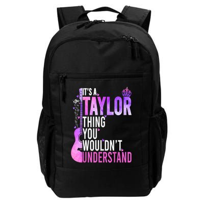 Women Its A Taylor Thing You Wouldnt Understand Gift Daily Commute Backpack