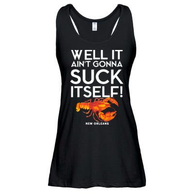 Well It Aint Gonna Suck Itself Lobster New Orleans Ladies Essential Flowy Tank