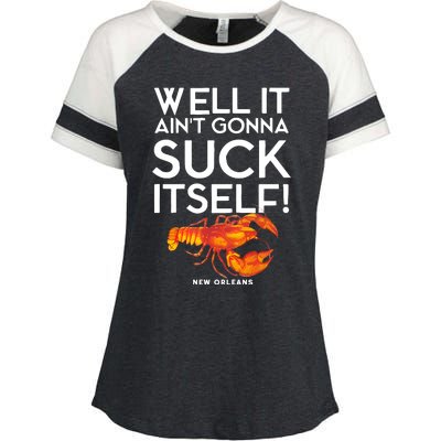 Well It Aint Gonna Suck Itself Lobster New Orleans Enza Ladies Jersey Colorblock Tee