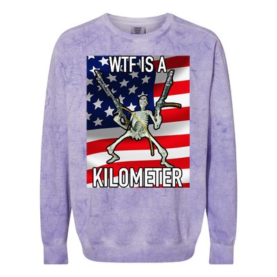 Wtf Is A Kilometer July 4th Skeleton Funny Cringey Colorblast Crewneck Sweatshirt