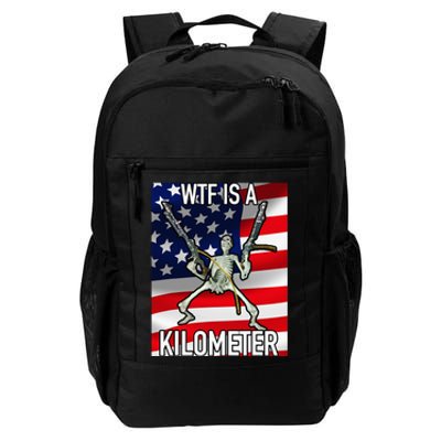 Wtf Is A Kilometer July 4th Skeleton Funny Cringey Daily Commute Backpack