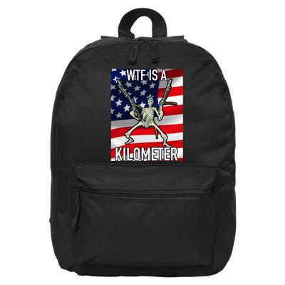 Wtf Is A Kilometer July 4th Skeleton Funny Cringey 16 in Basic Backpack