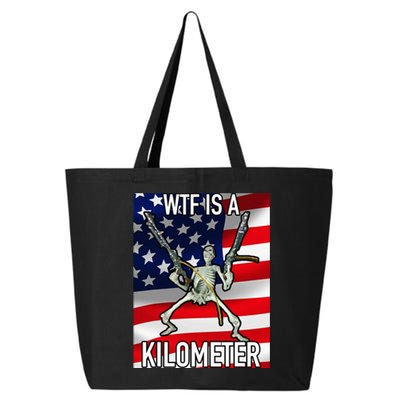 Wtf Is A Kilometer July 4th Skeleton Funny Cringey 25L Jumbo Tote