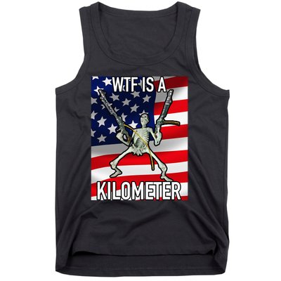 Wtf Is A Kilometer July 4th Skeleton Funny Cringey Tank Top