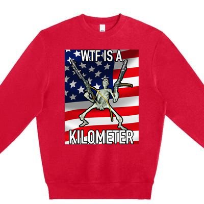 Wtf Is A Kilometer July 4th Skeleton Funny Cringey Premium Crewneck Sweatshirt