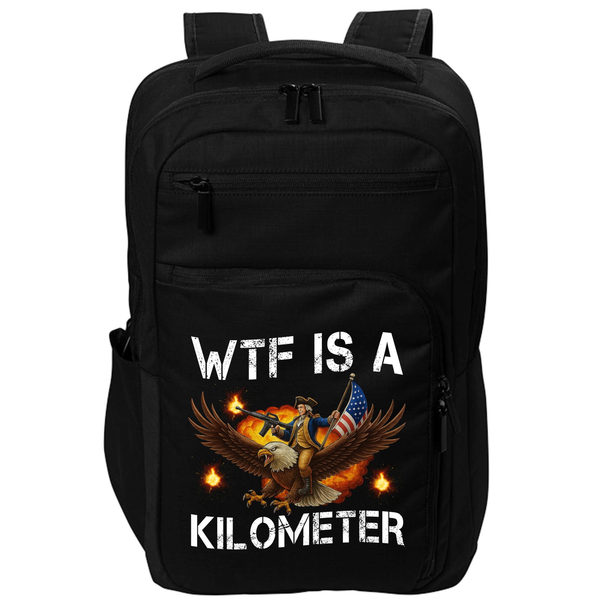 WTF Is A Kilometer Funny Patriotic American Freedom  Impact Tech Backpack