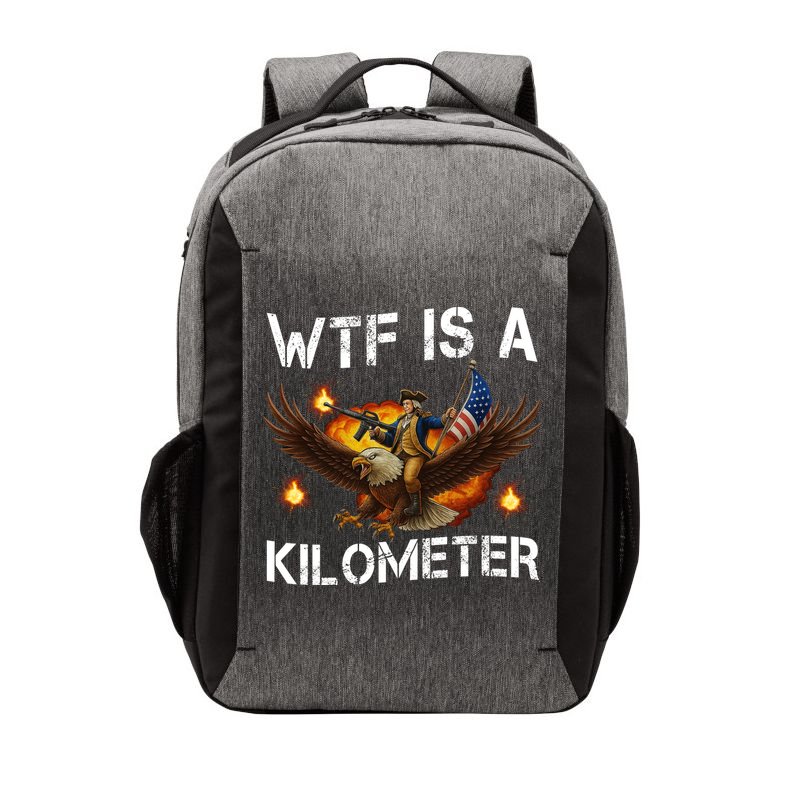 WTF Is A Kilometer Funny Patriotic American Freedom  Vector Backpack
