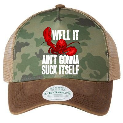 Well It Aint Gonna Suck Itself Lobster Seafood Lover Legacy Tie Dye Trucker Hat