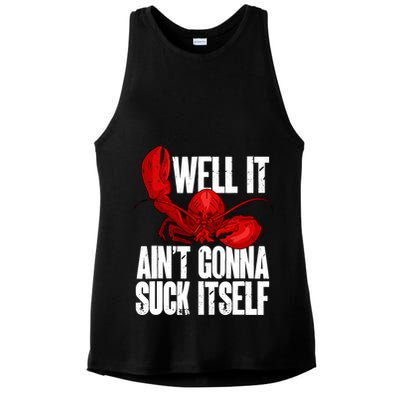 Well It Aint Gonna Suck Itself Lobster Seafood Lover Ladies PosiCharge Tri-Blend Wicking Tank