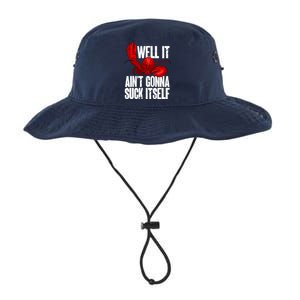 Well It Aint Gonna Suck Itself Lobster Seafood Lover Legacy Cool Fit Booney Bucket Hat