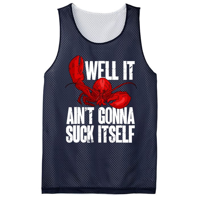 Well It Aint Gonna Suck Itself Lobster Seafood Lover Mesh Reversible Basketball Jersey Tank