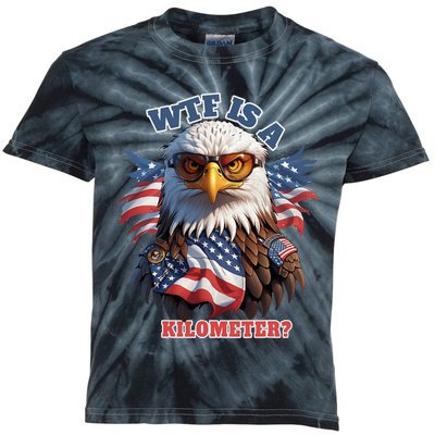 Wtf Is A Kilometer Eagle Usa July 4th Funny Patriotic Kids Tie-Dye T-Shirt