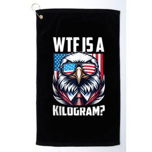 Wtf Is A Kilogram? 4th Of July Patriotic Eagle Usa Flag Platinum Collection Golf Towel