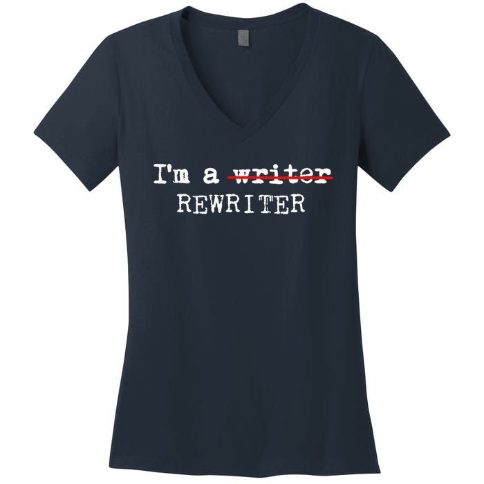 Wo I'm A Rewriter | This Is My Writing Tee VNeck Women's V-Neck T-Shirt