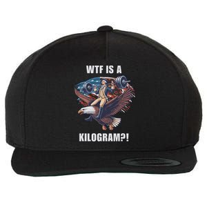 Wtf Is A Kilogram Funny 4th Of July Patriotic Eagle Usa Wool Snapback Cap