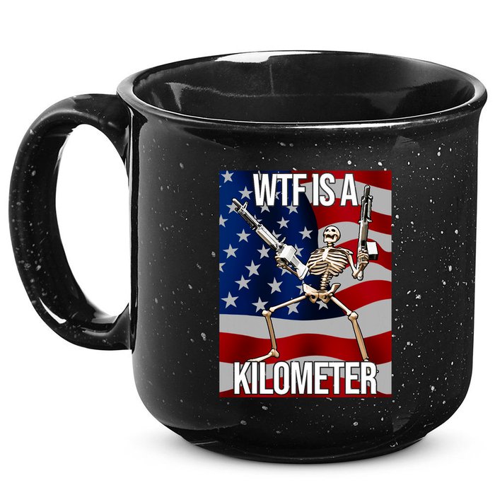 Wtf Is A Kilometer American Skeleton Funny 15oz Campfire Ceramic Mug