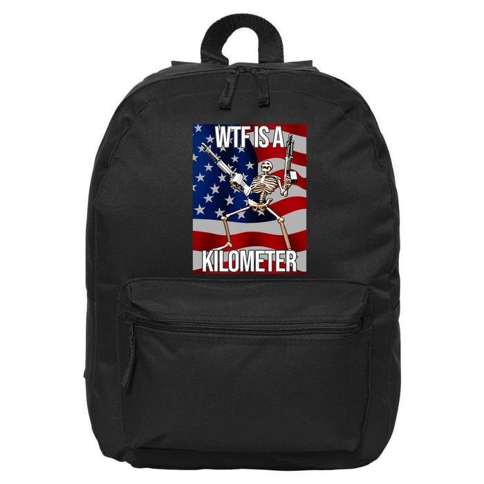 Wtf Is A Kilometer American Skeleton Funny 16 in Basic Backpack