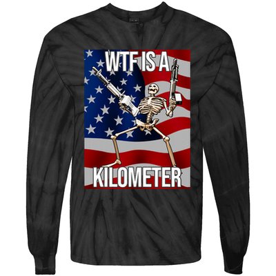 Wtf Is A Kilometer American Skeleton Funny Tie-Dye Long Sleeve Shirt