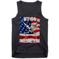 Wtf Is A Kilometer American Skeleton Funny Tank Top