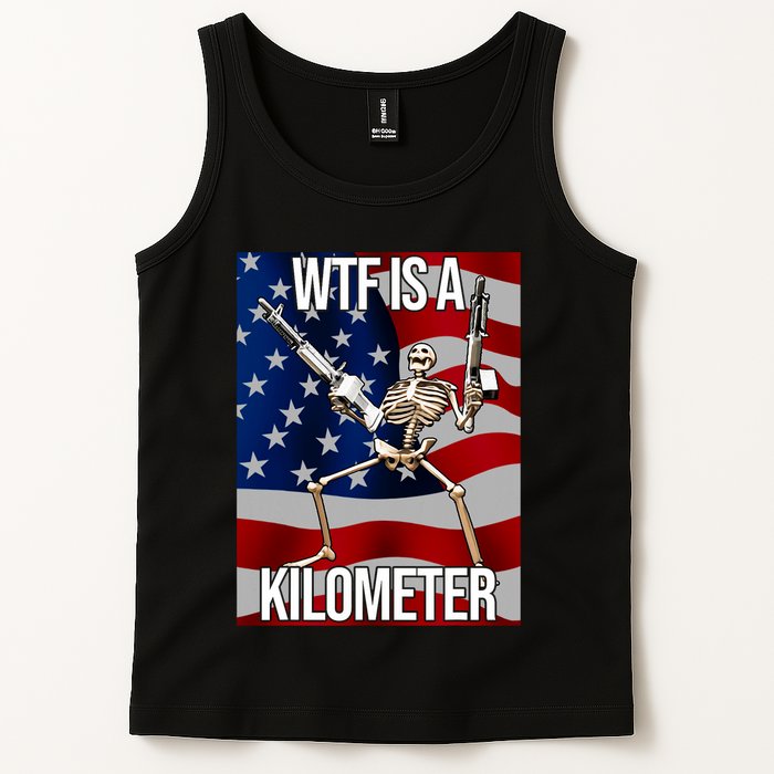 Wtf Is A Kilometer American Skeleton Funny Tank Top