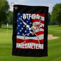 Wtf Is A Kilometer American Skeleton Funny Golf Towel