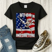 Wtf Is A Kilometer American Skeleton Funny Womens T-Shirt