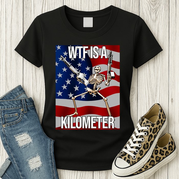 Wtf Is A Kilometer American Skeleton Funny Womens T-Shirt